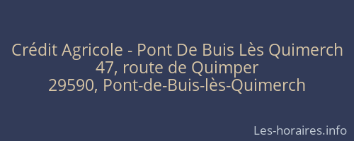 Crédit Agricole - Pont De Buis Lès Quimerch