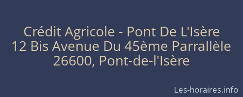 Crédit Agricole - Pont De L'Isère