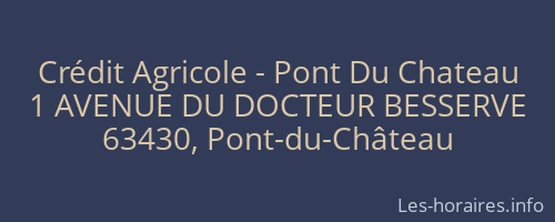 Crédit Agricole - Pont Du Chateau