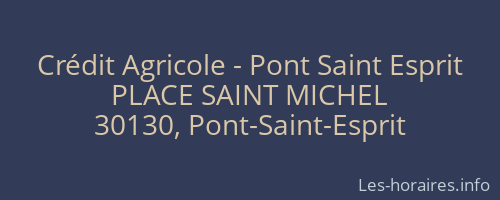 Crédit Agricole - Pont Saint Esprit