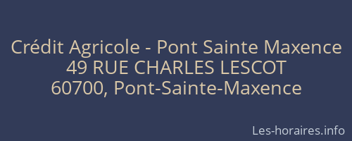 Crédit Agricole - Pont Sainte Maxence