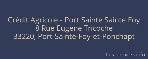 Crédit Agricole - Port Sainte Sainte Foy