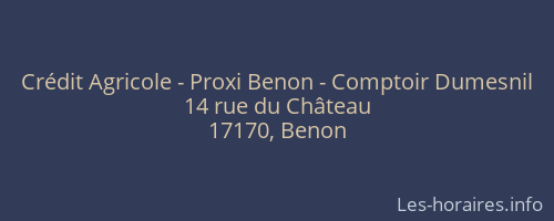 Crédit Agricole - Proxi Benon - Comptoir Dumesnil