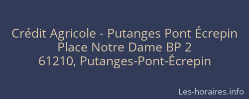 Crédit Agricole - Putanges Pont Écrepin