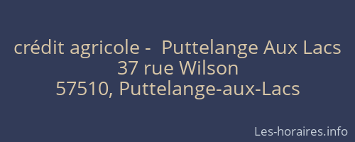 crédit agricole -  Puttelange Aux Lacs