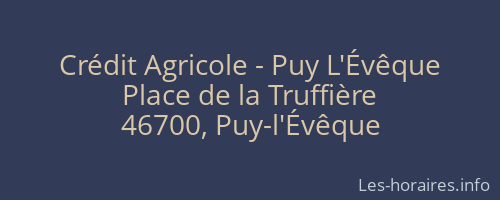 Crédit Agricole - Puy L'Évêque