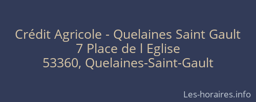 Crédit Agricole - Quelaines Saint Gault