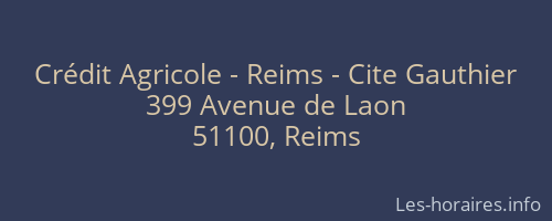 Crédit Agricole - Reims - Cite Gauthier