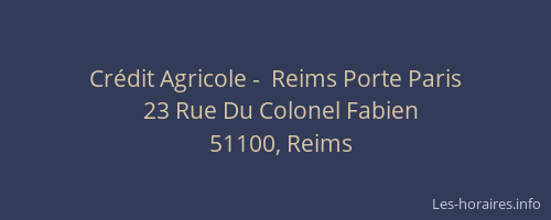Crédit Agricole -  Reims Porte Paris