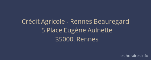 Crédit Agricole - Rennes Beauregard