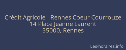 Crédit Agricole - Rennes Coeur Courrouze