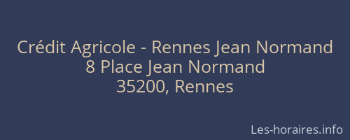 Crédit Agricole - Rennes Jean Normand