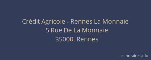 Crédit Agricole - Rennes La Monnaie