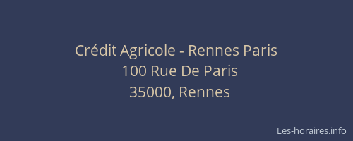 Crédit Agricole - Rennes Paris