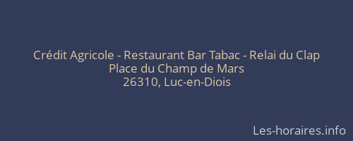 Crédit Agricole - Restaurant Bar Tabac - Relai du Clap