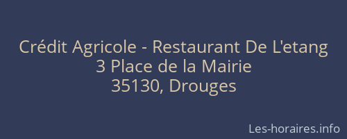 Crédit Agricole - Restaurant De L'etang