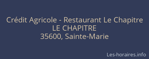 Crédit Agricole - Restaurant Le Chapitre