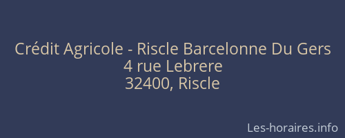 Crédit Agricole - Riscle Barcelonne Du Gers