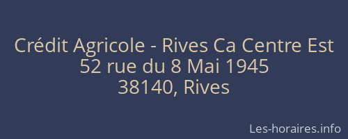 Crédit Agricole - Rives Ca Centre Est