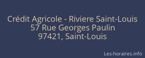 Crédit Agricole - Riviere Saint-Louis
