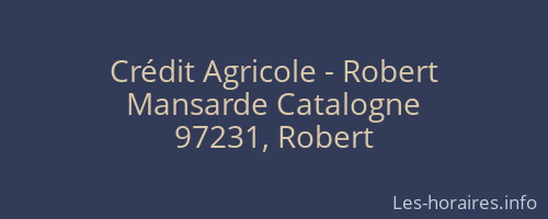 Crédit Agricole - Robert