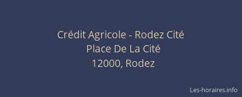 Crédit Agricole - Rodez Cité