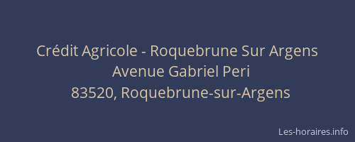 Crédit Agricole - Roquebrune Sur Argens