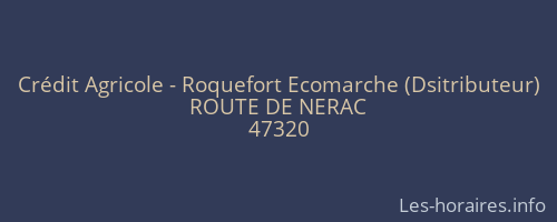 Crédit Agricole - Roquefort Ecomarche (Dsitributeur)