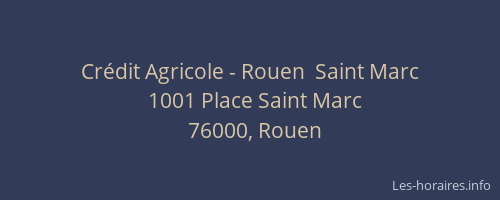 Crédit Agricole - Rouen  Saint Marc