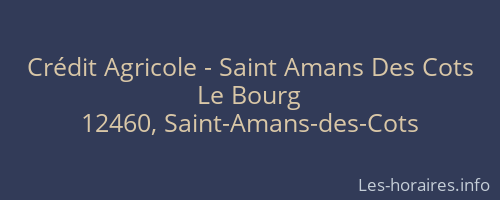 Crédit Agricole - Saint Amans Des Cots