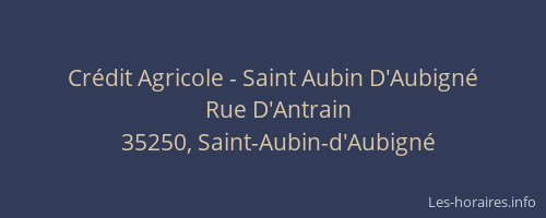 Crédit Agricole - Saint Aubin D'Aubigné