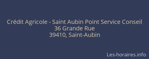 Crédit Agricole - Saint Aubin Point Service Conseil