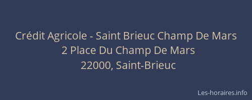 Crédit Agricole - Saint Brieuc Champ De Mars