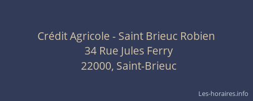 Crédit Agricole - Saint Brieuc Robien