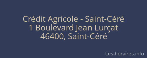 Crédit Agricole - Saint-Céré