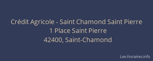 Crédit Agricole - Saint Chamond Saint Pierre