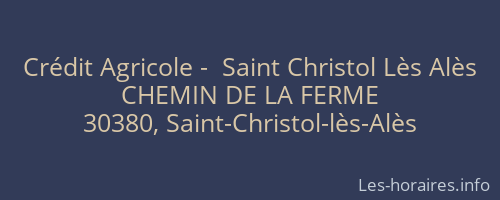 Crédit Agricole -  Saint Christol Lès Alès