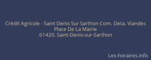 Crédit Agricole - Saint Denis Sur Sarthon Com. Deta. Viandes