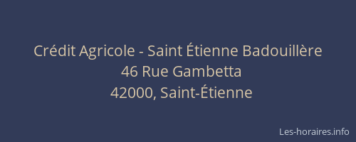 Crédit Agricole - Saint Étienne Badouillère