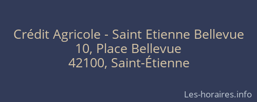 Crédit Agricole - Saint Etienne Bellevue