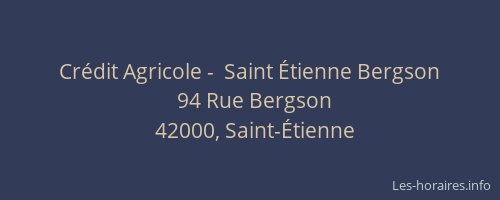 Crédit Agricole -  Saint Étienne Bergson