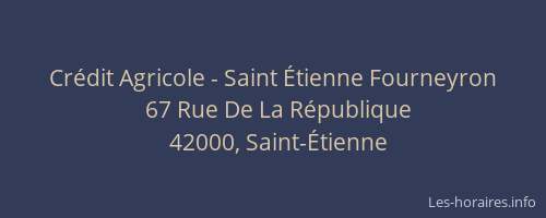 Crédit Agricole - Saint Étienne Fourneyron