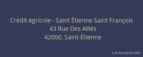 Crédit Agricole - Saint Étienne Saint François