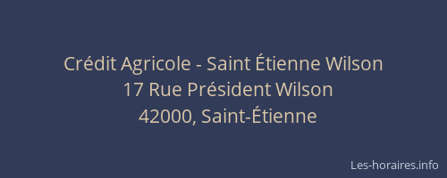 Crédit Agricole - Saint Étienne Wilson