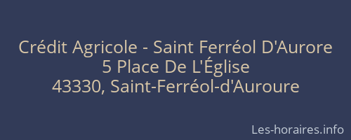 Crédit Agricole - Saint Ferréol D'Aurore