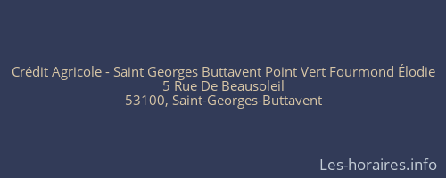 Crédit Agricole - Saint Georges Buttavent Point Vert Fourmond Élodie