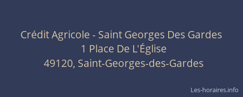 Crédit Agricole - Saint Georges Des Gardes