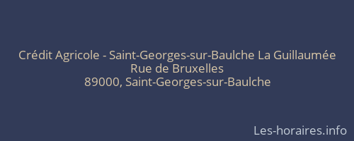 Crédit Agricole - Saint-Georges-sur-Baulche La Guillaumée