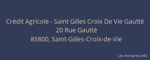 Crédit Agricole - Saint Gilles Croix De Vie Gautté