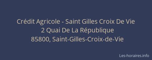 Crédit Agricole - Saint Gilles Croix De Vie